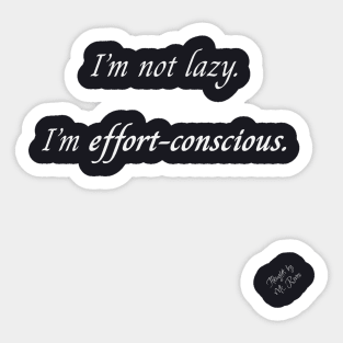 Effort-Conscious Sticker